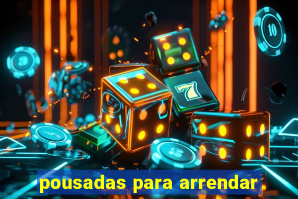 pousadas para arrendar